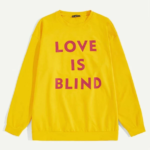 Love Is Blind Sweatshirt