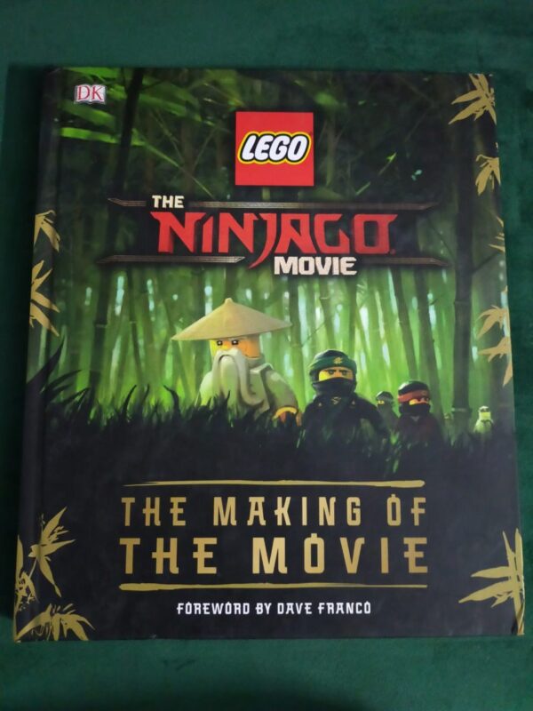 The Ninjago Movie The Making Of The Movie by Tracey Miller-Zarneke