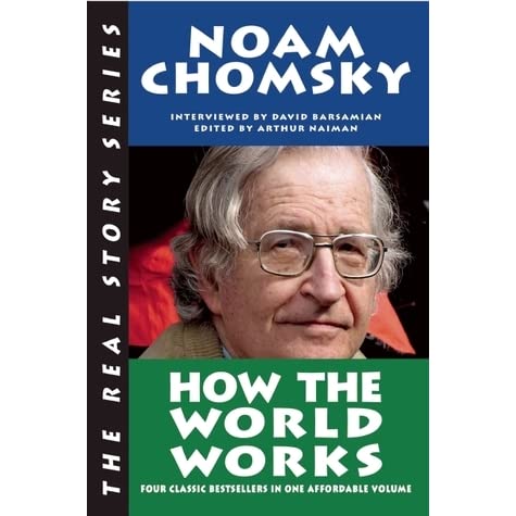How The World Works Noam Chomsky Books