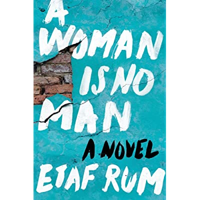 A Woman Is No Man Etaf Rum Books A Woman Is No Man Etaf Rum Books