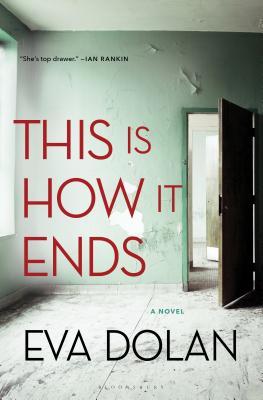 This Is How It Ends Eva Dolan Books