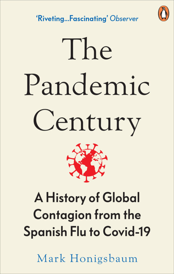 The Pandemic Century Mark Honigsbaum Books