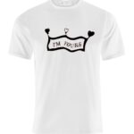 I Am Yours With Little Heart Tshirt