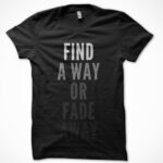 Find Away And Fade Away T-Shirts