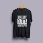 Straight Outta Wonderland T-Shirts