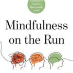 Mindfulness on the Run Books
