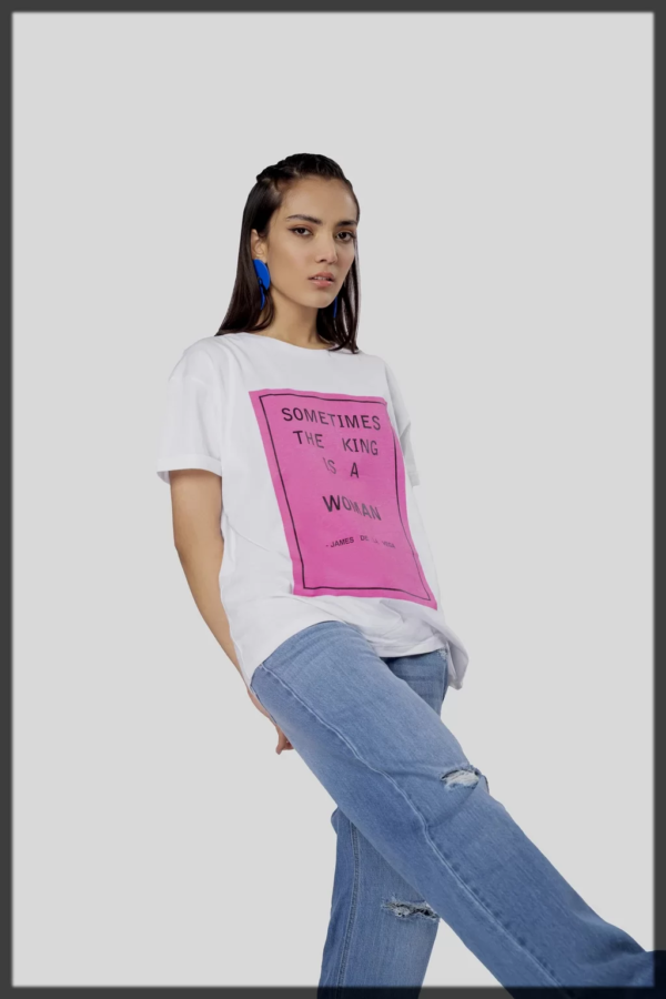 Sometimes The King Is A Women T-Shirts Sometimes The King Is A Women T-Shirts