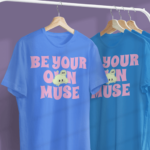 Be Your Own Muse T-Shirts