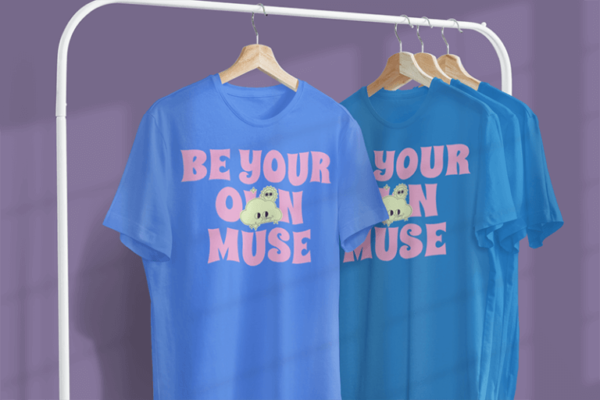 be your own muse t shirt