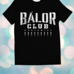 Balor Club World Wide T-Shirts