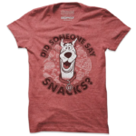 Did Someone Say Snacks T-Shirts