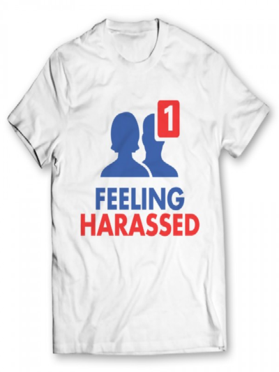 Feeling Harassed