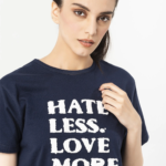 Hate Less Love More T-Shirts