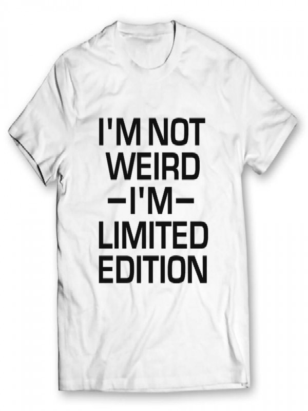 I M Not Weird Printed