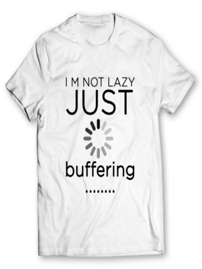 Just Buffering