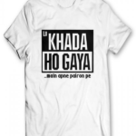Khada Ho Gaya Printed