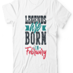Legends Are Born In February