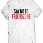 No Friendzone Printed