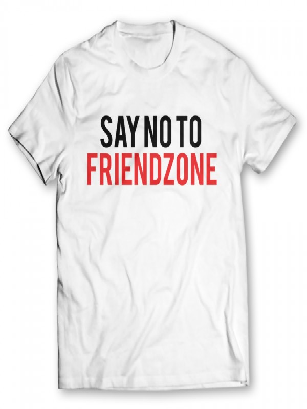 No Friendzone Printed