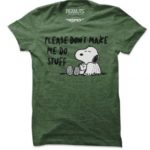 Please Don't Make Me Do Stuff T-Shirts
