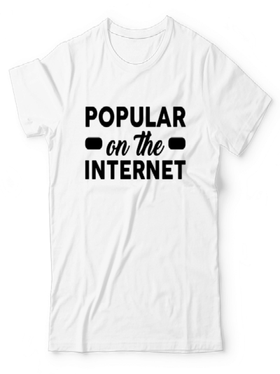 Popular On The Internet UNISEX