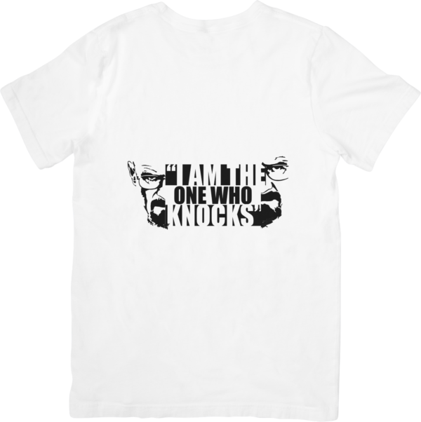 Breaking Bad - I Am The One Who Knocks T-Shirts