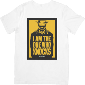 Breaking Bad - I Am The One Who Knocks T-Shirts