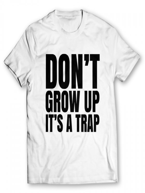 Dont Grow Up