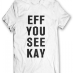Eff You See Kay