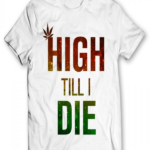 High Till I Die