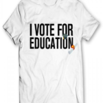 I Vote For Education