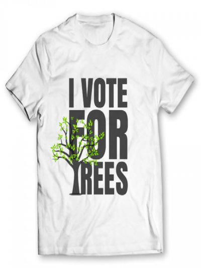 I Vote For Trees