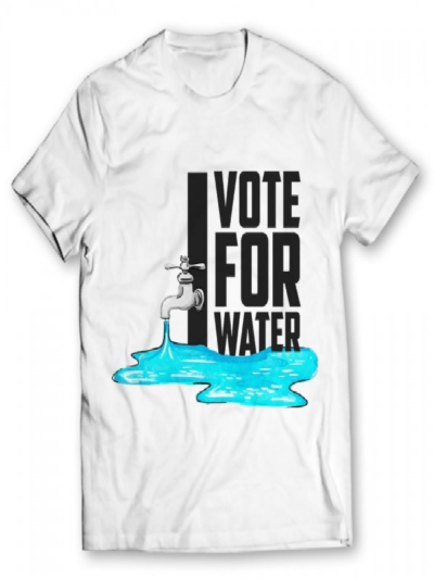 I Vote For Water