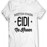 Meetha Khaen Eidi Na Khaen