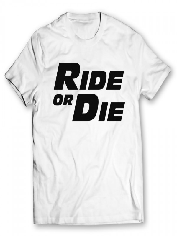 Ride Or Die