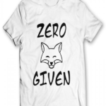 Zero Fox Given