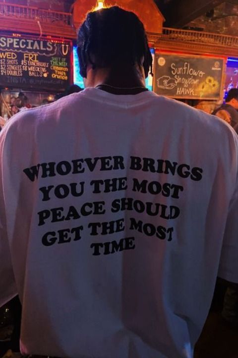 Whoever Brings You The Most Peace Should Get The Most Time