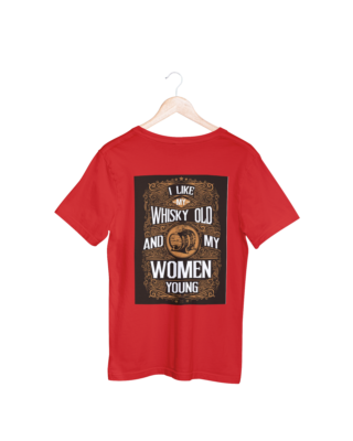 I Like My Wiskey Old And Women Young T-shirt