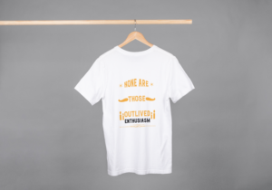 None Are Those Outlived Enthusiasm T-shirt