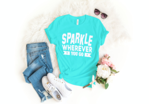 Sparkle Wherever You Go T-shirt
