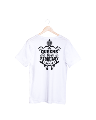 Queens Are Born In February T-shirt