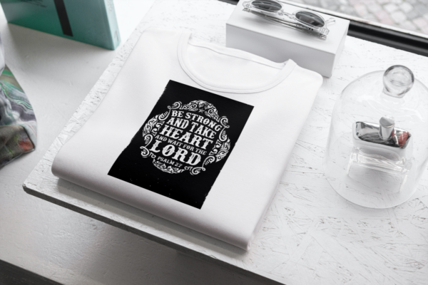 Be Strong And Have Heart T-shirt