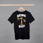 Being 7 Is A Blast T-shirt