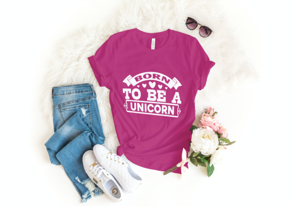 Born To Be A Unicorn T-shirt