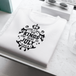 Kings Are Born In July T-shirt