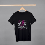 30 Its My Birthday T-shirt
