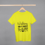 Wishing You A Happy Birthday T-shirt