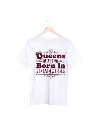 Queens Are Born In November T-shirt