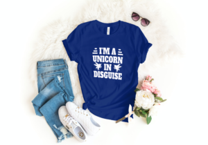 Im A Unicorn In Disguise T-shirt