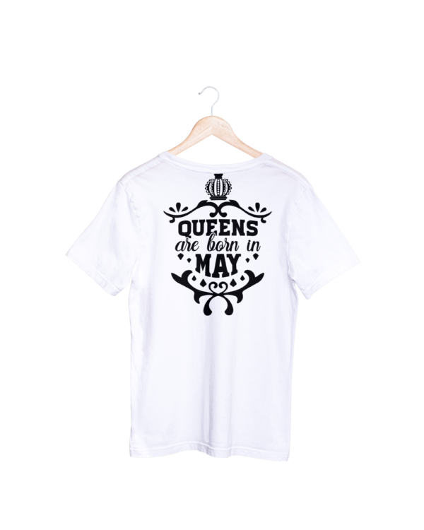 Queens Are Born In May T-shirt